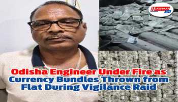 Odisha Engineer Under Fire as Currency Bundles Thrown from Flat During Vigilance Raid