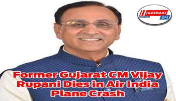 Former Gujarat CM Sri Vijay Rupani ji died in today's Air India plan crash