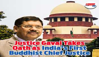 Justice Gavai takes oath as India's first Buddhist Chief Justice