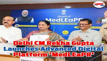Delhi CM Rekha Gupta launches advanced digital platform 'MedLEaPR':-