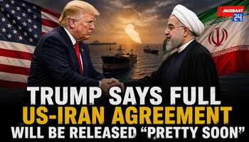 Trump Says Full US-Iran Agreement Will Be Released “Pretty Soon”
