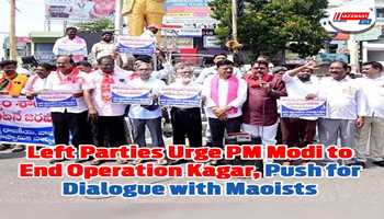 Left Parties Urge PM Modi to End Operation Kagar, Push for Dialogue with Maoists