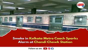 Smoke in Kolkata Metro Coach Sparks Alarm at Chandi Chowk Station