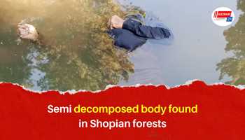 Semi decomposed body found in Shopian forests

