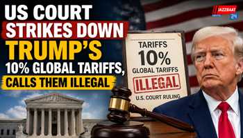 US Court Strikes Down Trump’s 10% Global Tariffs, Calls Them Illegal