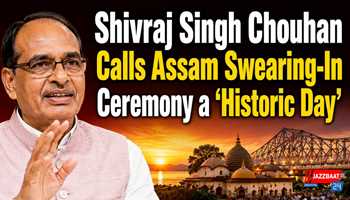 Shivraj Singh Chouhan Calls Assam Swearing-In Ceremony a ‘Historic Day’

