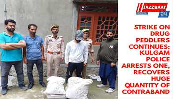 Strike on Drug Peddlers Continues: Kulgam Police Arrests One, Recovers Huge Quantity of Contraband