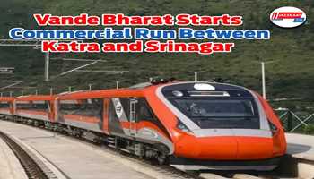 Northern Railways begins commercial operations of Vande Bharat train between Katra and Srinagar