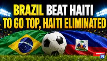 Brazil Beat Haiti to Go Top, Haiti Eliminated