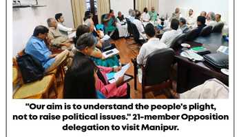 OPPOSITION DELEGATION TO VISIT MANIPUR TO UNDERSTAND PEOPLE’S PLIGHT
