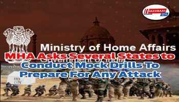 *MHA asks several states to conduct mock drills to prepare for any attack*