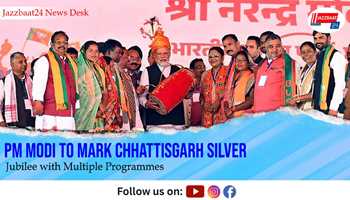 PM Modi to Mark Chhattisgarh Silver Jubilee with Multiple Programmes

