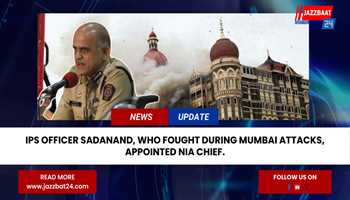 Mumbai Attacks Hero Sadanand Named NIA Chief
