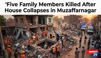 Five Family Members Killed After House Collapses in Muzaffarnagar