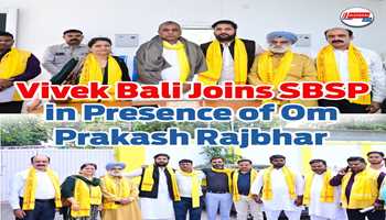 Vivek Bali Joins Suheldev Bharatiya Samaj Party (SBSP) in Presence of National President Om Prakash Rajbhar