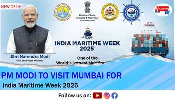 PM Modi to Visit Mumbai for India Maritime Week 2025
