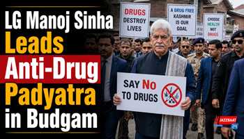LG Manoj Sinha Leads Anti-Drug Padyatra in Budgam