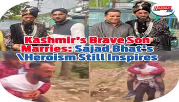 Kashmir’s Brave Son Marries: Sajad Bhat's Heroism Still Inspires