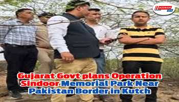 Gujarat Govt plans Operation Sindoor memorial park near Pakistan border in Kutch