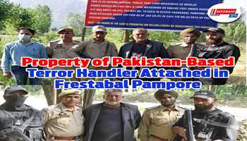 Property of Pakistan-Based Terror Handler Attached in Frestabal Pampore