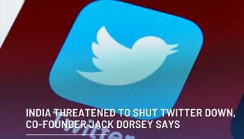 INDIA THREATENS TO SHUT DOWN TWITTER