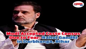 Modi Accepted Caste Census Due to Fear: Rahul Gandhi in Darbhanga, Bihar
