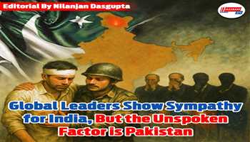 Global Leaders Show Sympathy for India, But the Unspoken Factor is Pakistan