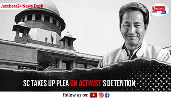 SC Takes Up Plea on Activist’s Detention

