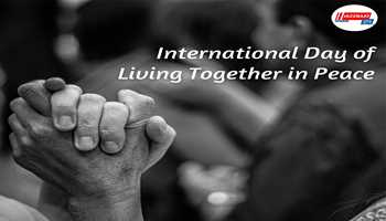 May 16, International Day of living together in Peace