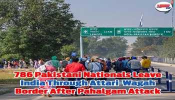 786 Pakistani Nationals Leave India Through Attari-Wagah Border After Pahalgam Attack