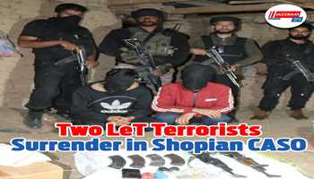 Two LET Terrorists Surrender in Shopian CASO