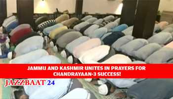 JAMMU AND KASHMIR UNITES IN PRAYERS FOR CHANDRAYAAN-3 SUCCESS!

