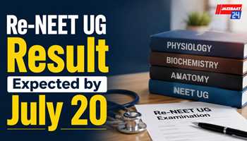Re-NEET UG Result Expected by July 20