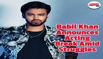 Babil Khan Announces Acting Break Amid Struggles