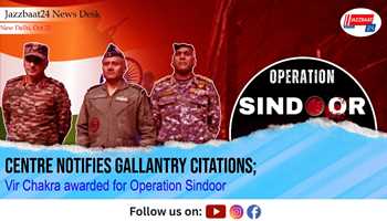 Centre notifies gallantry citations; Vir Chakra awarded for Operation Sindoor

