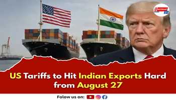 US Tariffs to Hit Indian Exports Hard from August 27