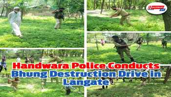 Handwara Police Conducts Bhung Destruction Drive in Langate