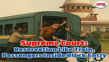 Reservation Now Like a Train Journey, People Aboard Do Not Want Anyone Else On Board: Supreme Court