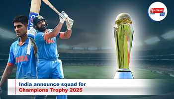 India squad announced for Champions Trophy 2025