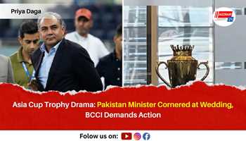 Asia Cup Trophy Drama: Pakistan Minister Cornered at Wedding, BCCI Demands Action
