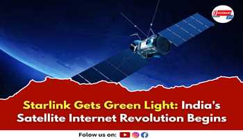Starlink Gets Green Light: India's Satellite Internet Revolution Begins