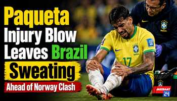 Paqueta Injury Blow Leaves Brazil Sweating Ahead of Norway Clash