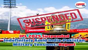 IPL 2025 Suspended Indefinitely Amid India-Pakistan Military Tensions: Report