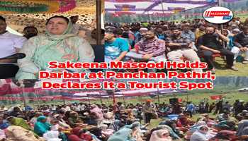 Sakeena Masood Holds Public Darbar at Panchan Pathri, Announces Development of Area as Tourist Destination
