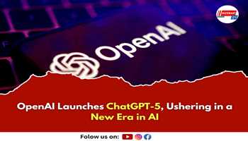 OpenAI Launches ChatGPT-5, Ushering in a New Era in AI