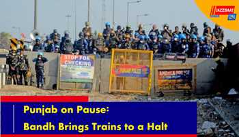 Punjab on Pause: Bandh Brings Trains to a Halt
