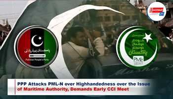 PPP Attacks PML-N over Highhandedness over the Issue of Maritime Authority, Demands Early CCI Meet
