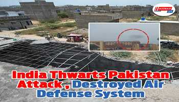 India thwarts Pakistan Attack , destroyed Air Defense System