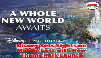 Disney Sets Sights on Middle East with New Theme Park Launch