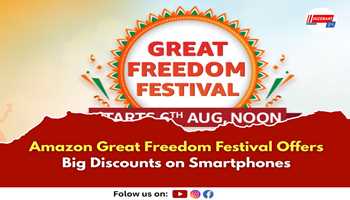 Amazon Great Freedom Festival Offers Big Discounts on Smartphones